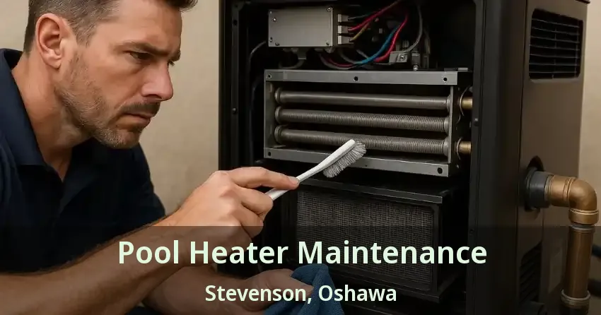 Pool Heater Maintenance Stevenson, Oshawa - ON