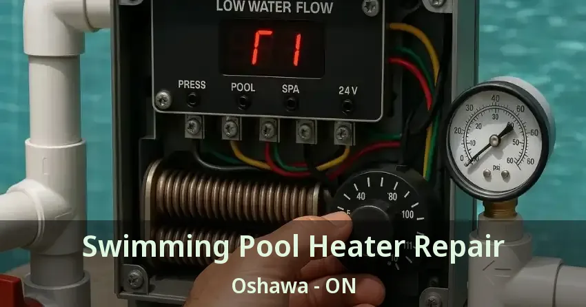 Swimming Pool Heater Repair Oshawa - ON